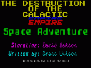 Destruction Of The Galactic Empire, The (1984)(David Ashton - Grant Wilson) ROM