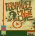 Fernandez Must Die (1988)(MCM Software)[re-release]